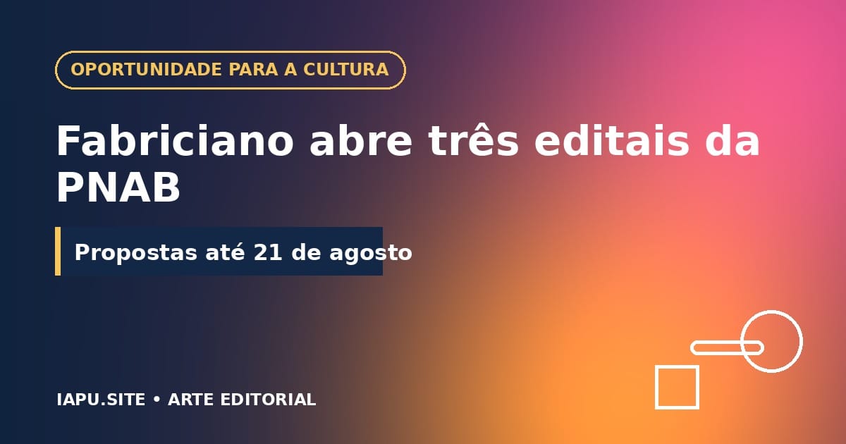 Fabriciano abre três editais da PNAB: veja prazos e como participar